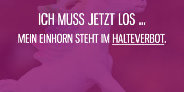 Das Einhorn im Halteverbot...