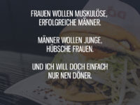 Ich will doch einfach nur nen Döner