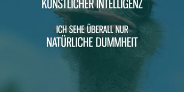 Künstliche Intelligenz und natürliche Dummheit