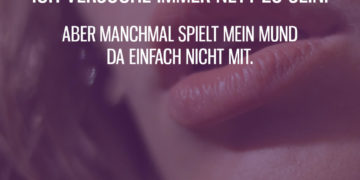 Ich versuche immer nett zu sein...