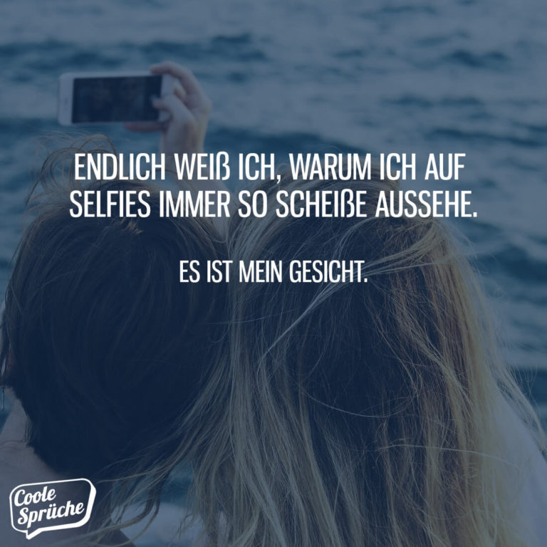 Auf Selfies scheiße aussehen