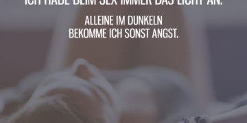 Beim Sex immer das Licht an