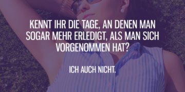 Mehr erledigen, als man sich vorgenommen hat