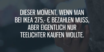 Dieser Moment bei Ikea...