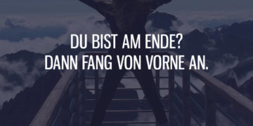 Du bist am Ende?