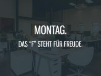 Montag. Das "F" steht für Freude.