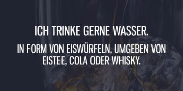 Ich trinke gerne Wasser