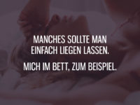 Manches sollte man einfach liegen lassen