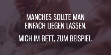 Manches sollte man einfach liegen lassen