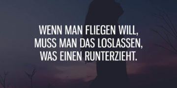Wenn man fliegen will, muss man loslassen