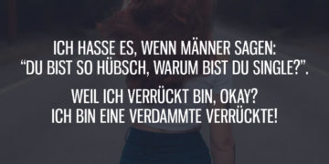 Ich bin eine Verrückte