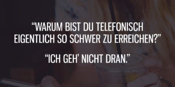 Ich geh' nicht dran.