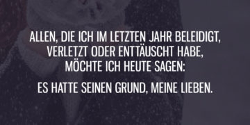 Es hatte seinen Grund, meine Lieben