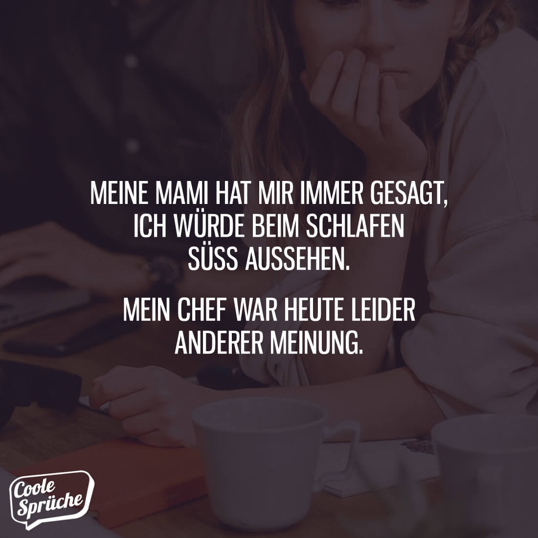 Beim Schlafen süß aussehen Coole Sprüche